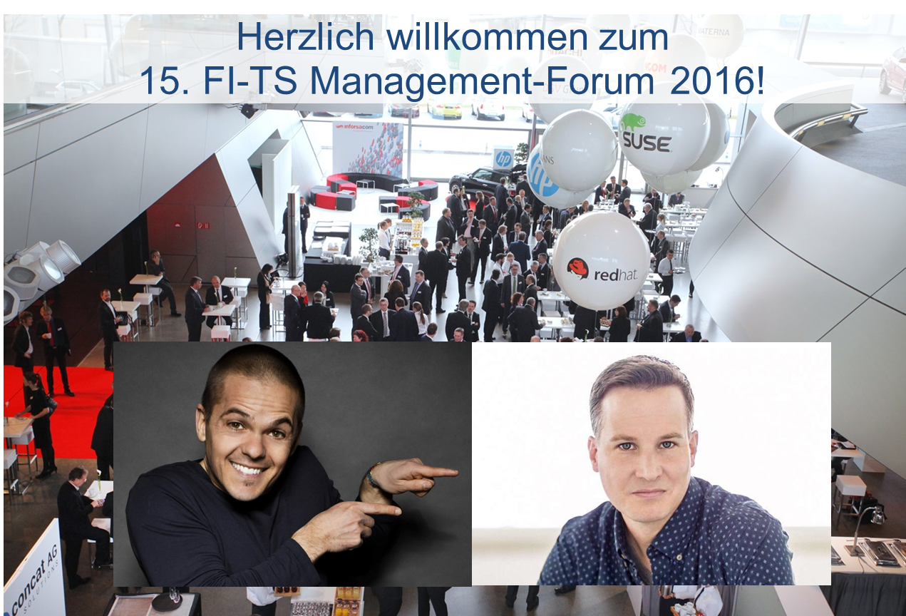 Herzlich willkommen zum 15. FI-TS Management-Forum 2016